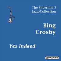 Yodelin’ Jive - Bing Crosby