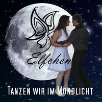 Tanzen wir im Mondlicht - Elfchen