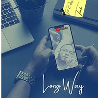 Long Way - Trill Caffrey & Timbo