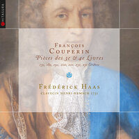 Vingt-Troisiéme Ordre in F Major: L’Audacieuse - Frédérick Haas & Франсуа Куперен
