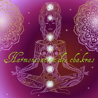 Yoga tantrique - Pour réveiller la vitalité - Les Chakras