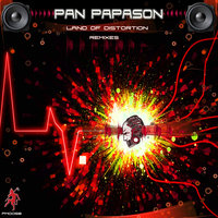 Land of Distortion - DJ Anarkick & Pan Papason