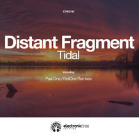 Tidal - Distant Fragment & Pad One