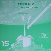 Vibes Of Terra V. - Terra V.
