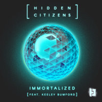 Immortalized - Hidden Citizens & Keeley Bumford