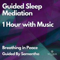 Breathing in Peace, Pt. 30 With Samantha - Sleep Radiance & Samantha Burch