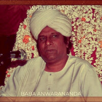 What Is Bham?, Pt. 2 - Baba Anwarananda