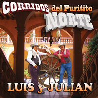 Catarino Y Los Rurales - Luis Y Julian