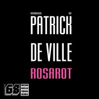 Rosarot - Patrick de Ville