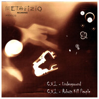 Robots Kill People - C.V.I. & METAFIZIQ