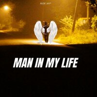 Man In My Life - Rude Jay®️ & Joseph Njeri