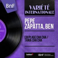 Tania cha cha - Pepe Zapatta & Pepe Zapatta, Ben & Ben