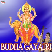 Budha Gayatri - Bombay Saradha