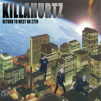 Return to West on 27th - Killahurtz & Timo Maas