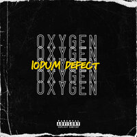 Oxygen - 1ODUM DEFECT