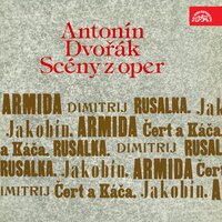 Rusalka, Op. 114, B. 203, Act III: "Insensible Water Power" (Rusalka) - Prague National Theatre Orchestra & Zdeněk Chalabala & Milada Šubrtová & Антонин Дворжак