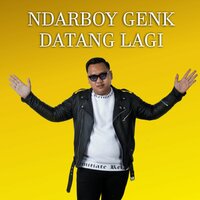 Ndarboy Genk Datang Lagi - Ndarboy Genk