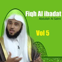 Fiqh Al ibadat, Pt. 7 - Abdullah Al Salmi