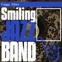 Quiet Cafe - Smiling Jazz Band