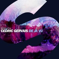 De Ja Vu - Cedric Gervais