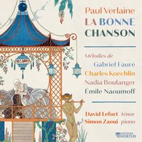 La bonne chanson, Op. 61 - Simon Zaoui & David Lefort & Габриэль Форе