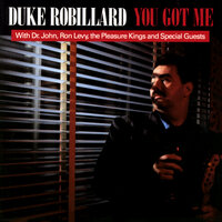 You Can't Be The One For Me - Duke Robillard & The Pleasure Kings & Dr. John