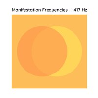 417 Hz Undo Emotional Patterns - Manifestation Frequencies