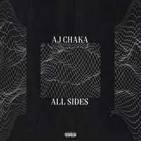 All Sides - AJ Chaka
