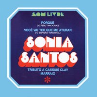 Você Vai Ter Que Me Aturar - Sônia Santos