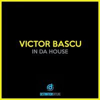 In Da House - Victor Bascu