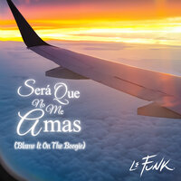 Será Que No Me Amas - Le Funk & Zyanya Santillanes