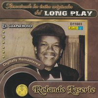 Que Es Lo Que Pasa - Rolando Laserie