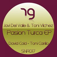 Pasion Turca - Javi Del Valle & Toni Vilchez
