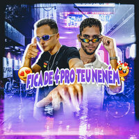 Fica de 4 pro Teu Neném - Mc Jonas & Eryck Matheus