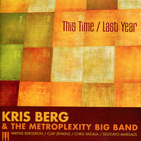 Night Dreamer - Kris Berg & The Metroplexity Big Band & Clay Jenkins