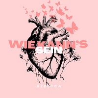 Wie Kanns Sein - Rebecca