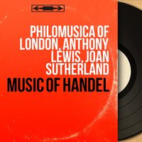 Esther, HWV 50, Act I, Scene 4: "Tune Your Harps" (Israelitish Priest) - Philomusica Of London & Anthony Lewis & William Herbert & Георг Фридрих Гендель