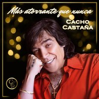 Con Quién Estás? - Cacho Castaña