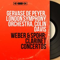 Clarinet Concerto No. 2 in E-Flat Major, Op. 74, J. 118: III. Alla polacca - Gervase De Peyer & Карл Мария фон Вебер