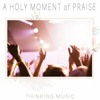 Speak in Faith - Thinking Music