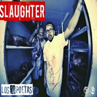 Slaughter - Los Poetas