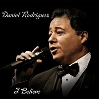 I'll Walk With God - Daniel Rodríguez