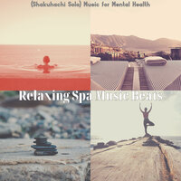 Luxurious Music for Mental Health - Relaxing Spa Music Beats