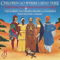 La Peregrinacion - The Pilgrimage (Argentina) - Robert de Cormier & The Robert De Cormier Singers and Ensemble