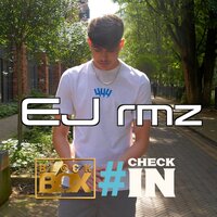Check-In Freestyle - BL@CKBOX & EJ rmz