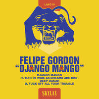 D, F ... k Off All Your Trouble - Felipe Gordon