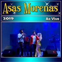Presente de Deus - Asas Morenas