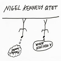 Invaders - Nigel Kennedy & Nigel Kennedy Quintet