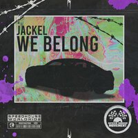 We Belong - Jackel