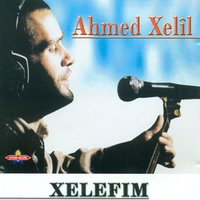 Xezal - Ahmed Xelil